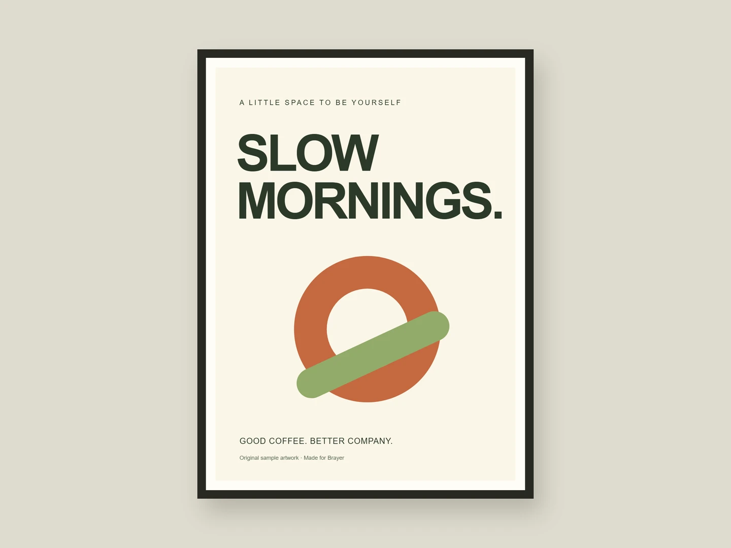 Framed poster: Give your artwork a home